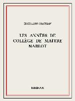Les années de collège de maître Nablot