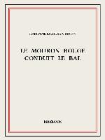 Le Mouron Rouge conduit le bal