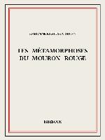 Les métamorphoses du Mouron Rouge