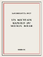 Les nouveaux exploits du Mouron Rouge.