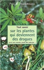Tout savoir sur les plantes qui deviennent des drogues 