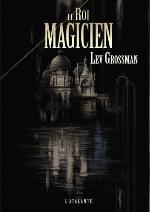 Les magiciens, Tome 1 