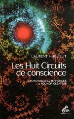 Huit circuits de conscience (tome 1) (Chamanisme)