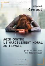 Harcèlement moral au travail : pour en finir avec les idées reçues