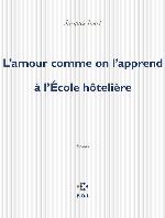L'amour comme on l'apprend à l'Ecole hôtelière