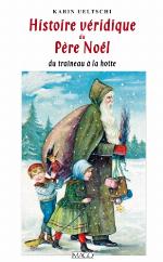 Histoire véridique du père Noël : du traîneau à la hotte
