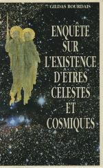 Enquête sur l'existence d'êtres célestes et cosmiques