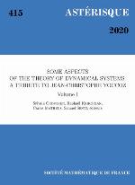 Some aspects of the theory of dynamical systems : a tribute to Jean-Christophe Yoccoz. Volume I