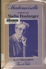 Mademoiselle entretiens avec Nadia Boulanger