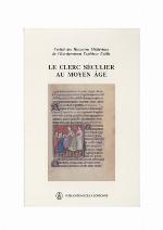 Le clerc séculier au Moyen Âge (Publications de la Sorbonne)