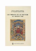 Les Princes Et Le Pouvoir Au Moyen Age
