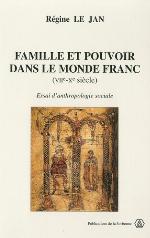 Famille et pouvoir dans le monde franc (VIIᵉ-Xᵉ siècle) 