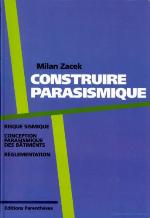 Construire parasismique : risque sismique, conception parasismique des bâtiments, réglementation