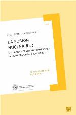 La fusion nucléaire : de la recherche fondamentale à la production d'énergie?