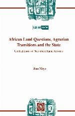 African Land Questions, Agrarian Transitions and the State: Contradictions of Neo-liberal Land Reforms