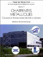 Traité de génie civil de l'École polytechnique fédérale de Lausanne. Vol. 11, Charpentes métalliques : conceptión e dimensionnemente des halles et bâtiments