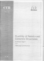 Ductility of reinforced concrete structures : part 1: synthesis report from the Task Group 2.2 on 'Ductility Requirements for Structural Concrete - Reinforcement' in CEB Commission 2 : part 2: individual contributions from members of the Task Group.