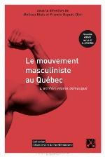 Le mouvement masculiniste au Québec - L'antiféminisme démasqué