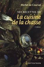 101 Recettes De La Cuisine De La Chasse (French Edition)