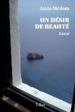 Un désir de beauté : [essai]