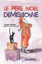 Le Père Noël démissionne : roman