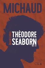 Quand j'étais Théodore Seaborn