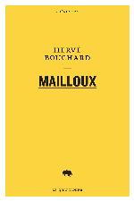 Mailloux : histoires de novembre et de juin : roman