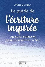 Le guide de l'écriture inspirée : un outil puissant pour reconnecter à soi