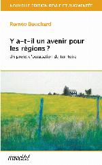 Y a-t-il un avenir pour les régions? : un projet d'occupation du territoire