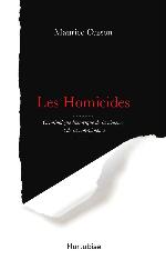 Les homicides : criminologie historique de la violence et de la non-violence