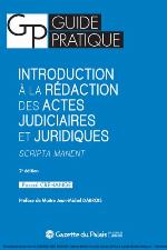 Introduction à la rédaction des actes judiciaires et juridiques : scripta manent