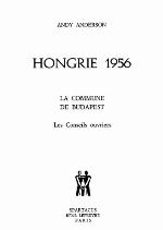 Hongrie 1956 : la commune de Budapest : les conseils ouvriers