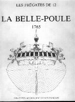 La Belle-Poule frégate 1765 de l'ingénieur Guignace ; historique des frégates de 12 et monographie