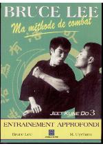 Ma méthode de combat : Jeet kune do