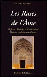 Les ruses de l'âme : défauts et remèdes