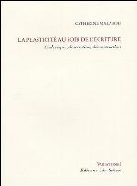 Plasticité au soir de l'écriture