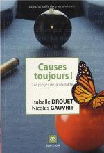 Causes toujours! : les pièges de la causalité