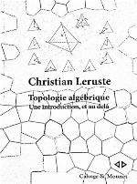 Topologie algébrique : une introduction, et au-delà