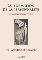 La formation de la personnalité par la désintégration positive