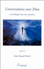 Conversations avec Dieu  «un dialogue hors du commun», tome 3