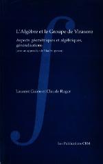 L'algèbre et le groupe de Virasoro : aspects géométriques et algébriques, généralisations