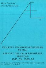 Enquêtes ethnoarchéologiques au Mali : rapport des deux premières missions (1988-89, 1989-90)