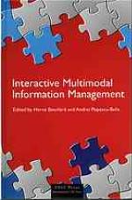 Interactive Multimodal Information Management