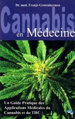 Cannabis en médecine un guide pratique des applications médicales du cannabis et du THC