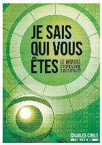 Je sais qui vous êtes : le manuel d'espionnage sur Internet