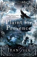 Plaint for Provence: 1152 in Les-Baux-de-Provence (The Troubadours) (Volume 3)