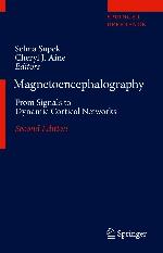 Magnetoencephalography From Signals to Dynamic Cortical Networks