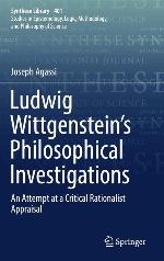 Ludwig Wittgenstein’s Philosophical Investigations An Attempt at a Critical Rationalist Appraisal