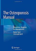 The Osteoporosis Manual