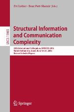 Structural information and communication complexity : 25th International Colloquium, SIROCCO 2018, Ma'ale HaHamisha, Israel, June 18-21, 2018, Revised selected papers